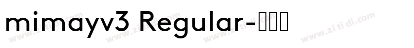 mimayv3 Regular字体转换